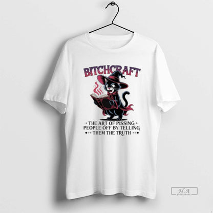 Trendy Witch Black Cat Bitchcraft Art Pissing People Off Telling Them