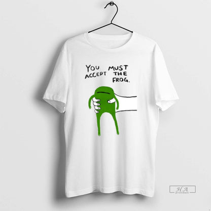 Trendy You Must Accept Frog Ceramic Ceramic And Dad Cap Hoodie