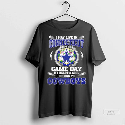 Trendy May Live Connecticut But Game Day My Heart And Soul Belongs To