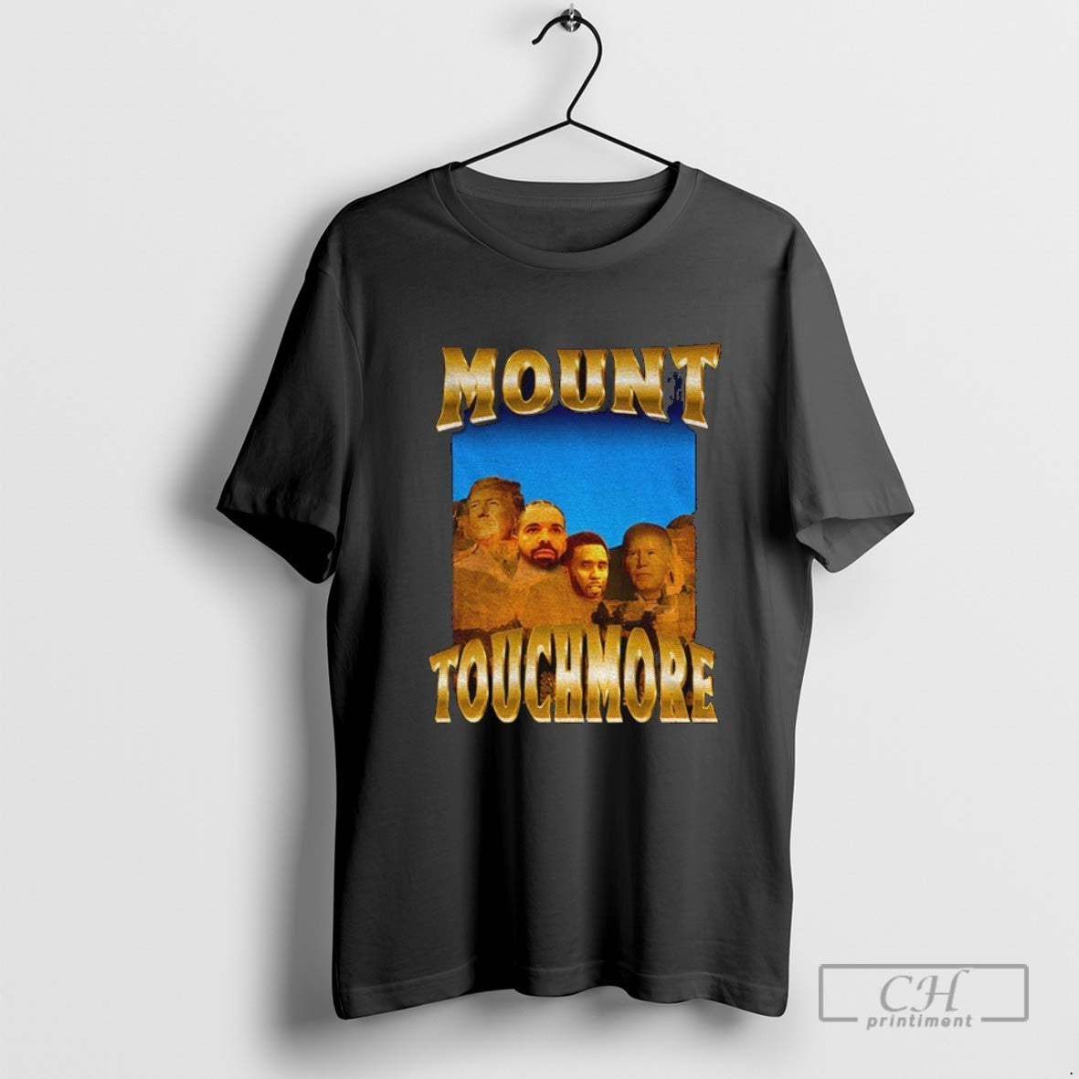 Trump Drake Diddy And Biden Mount Touchmore Hoodie Vintage Gift