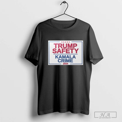 Trump Safety Kamala Crime 2024 TShirt Premium Art