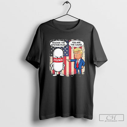 Trump Tylenol Release Epstein Files You Are Cause Tank Top Exclusive