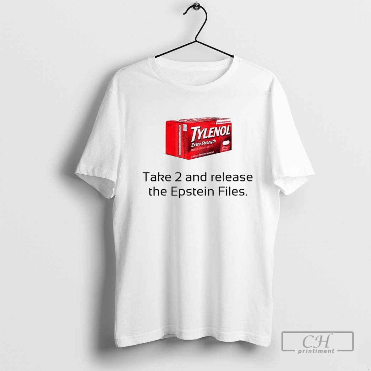 Tylenol Take 2 And Release Epstein Files Tee Stylish Collection
