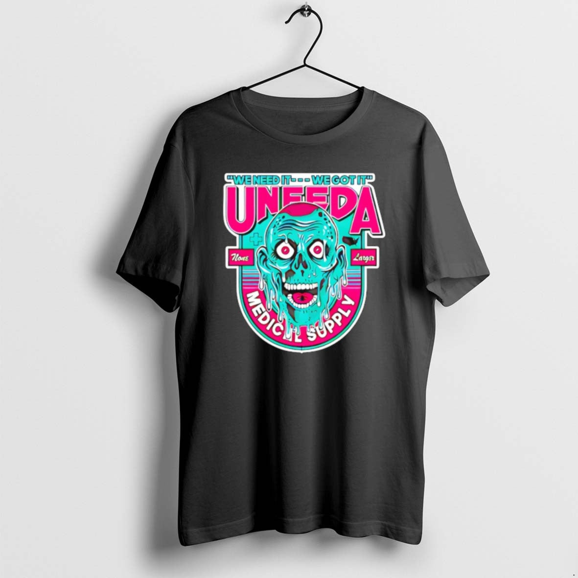 Uneeda Medical Supply We Need It We Got It Halloween T Shirts Long