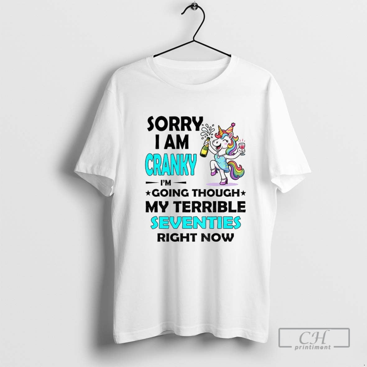Unicorn Party Sorry I Am Cranky Im Going Through My Terrible
