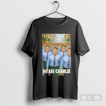We Are Charlie Kirk Photo Meme Tee Elegant Gift