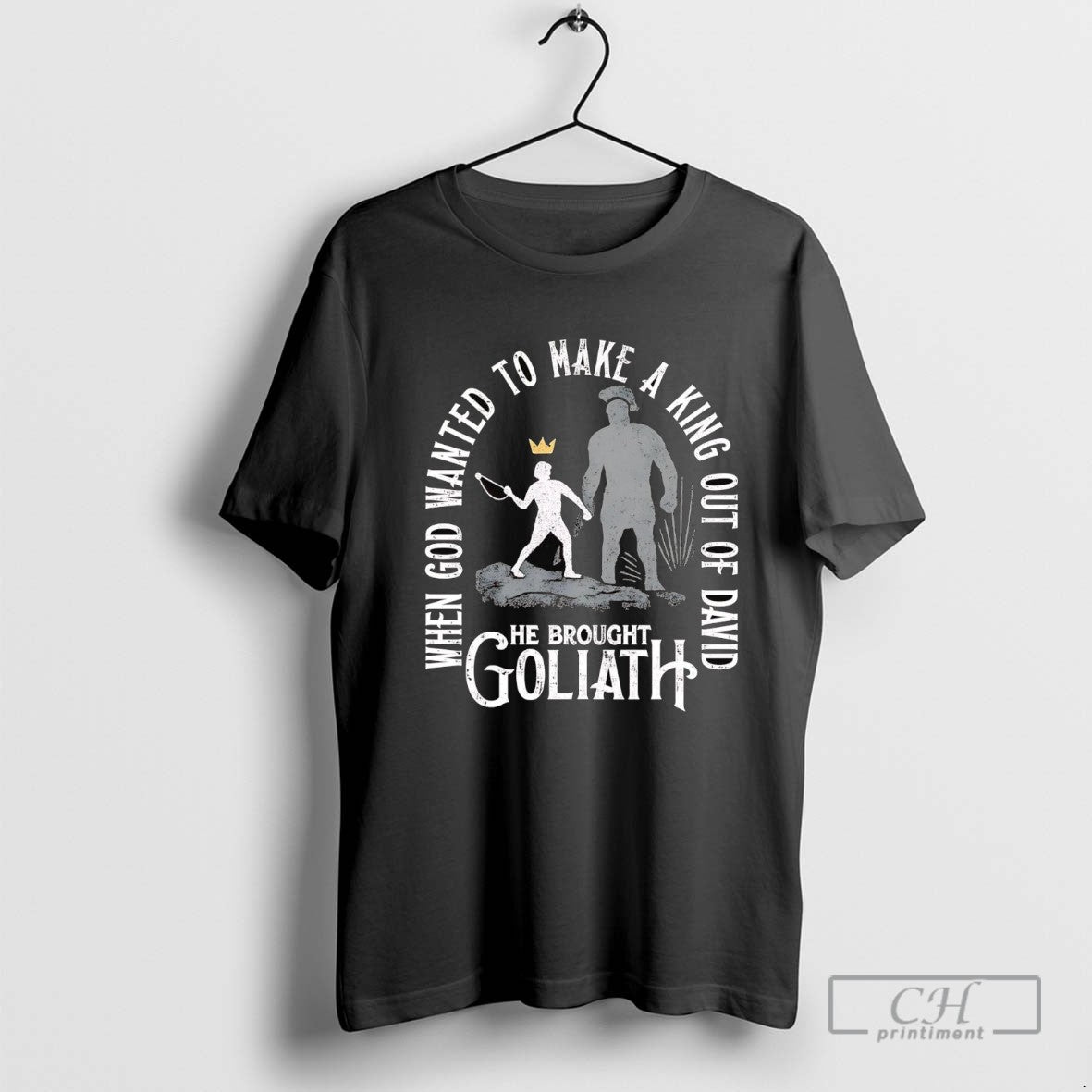 When God Wanted To Make King Out David He Brought Goliath Sweatshirt