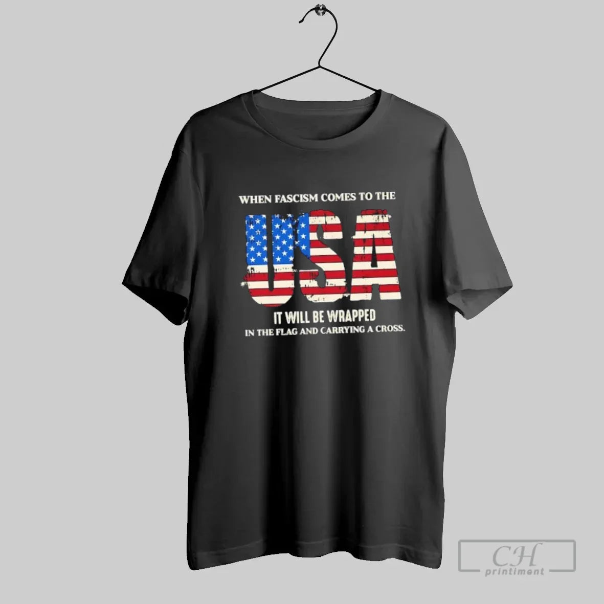 When Fascism Comes To Usa It Will Be Wrapped Flag And Carrying Long