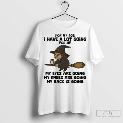 Witch My Age I Have Lot Going Me My Eyes Are Going Sweatshirt Retro