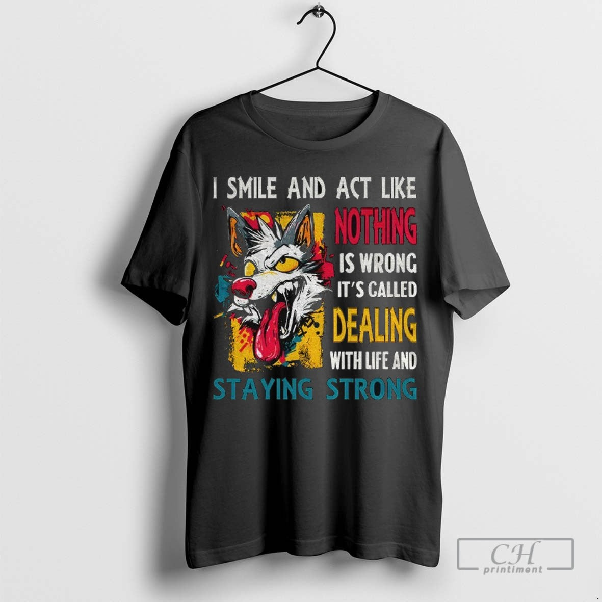 Wolf I Smile And Act Like Nothing Is Wrong Its Called Dealing Life