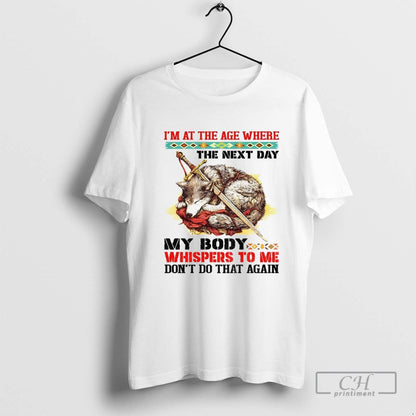 Wolf Im Age Where Next Day My Body Whispers To Me Dont Sweatshirt