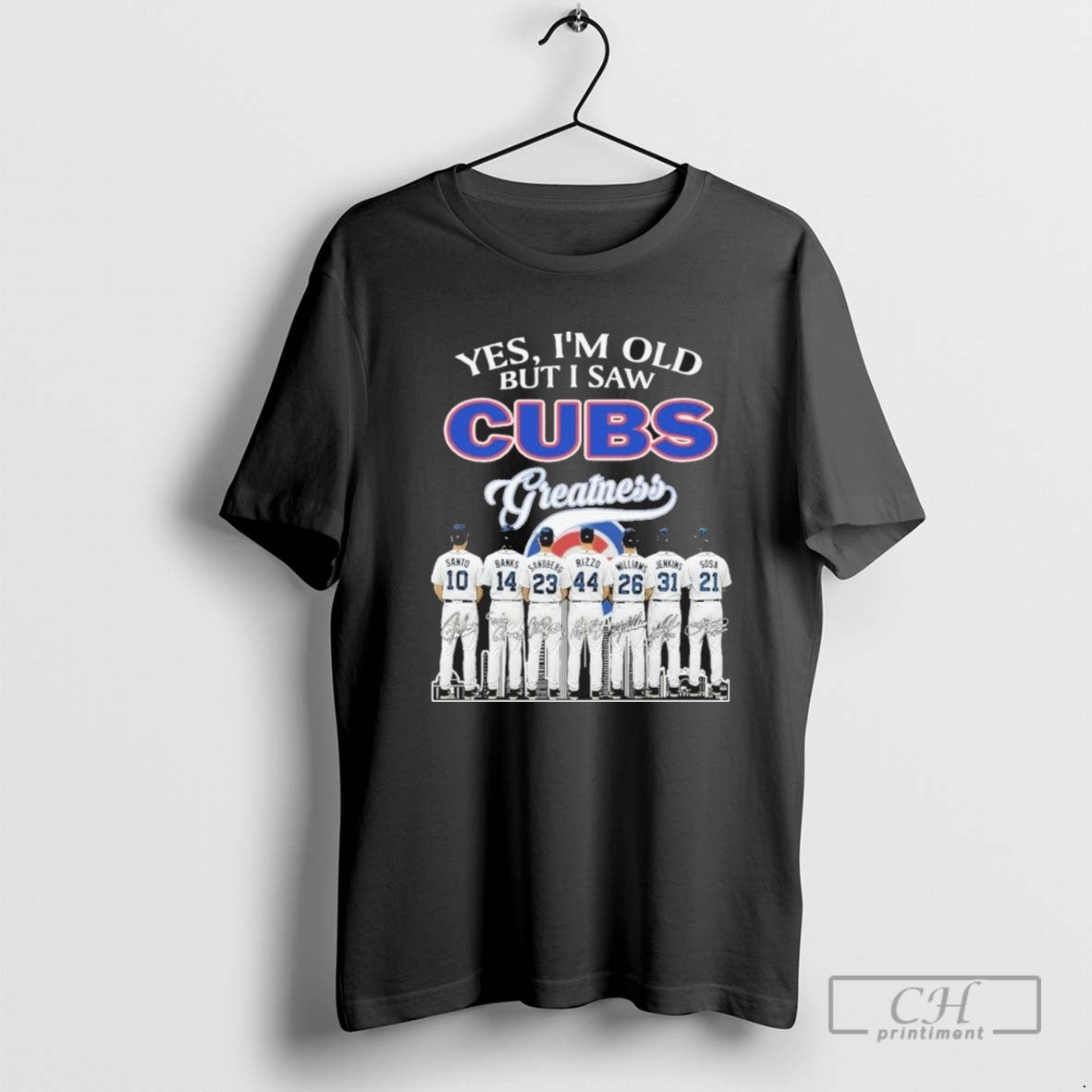 Yes Im Old But I Saw Cubs Greatness Player Tee Classic Look