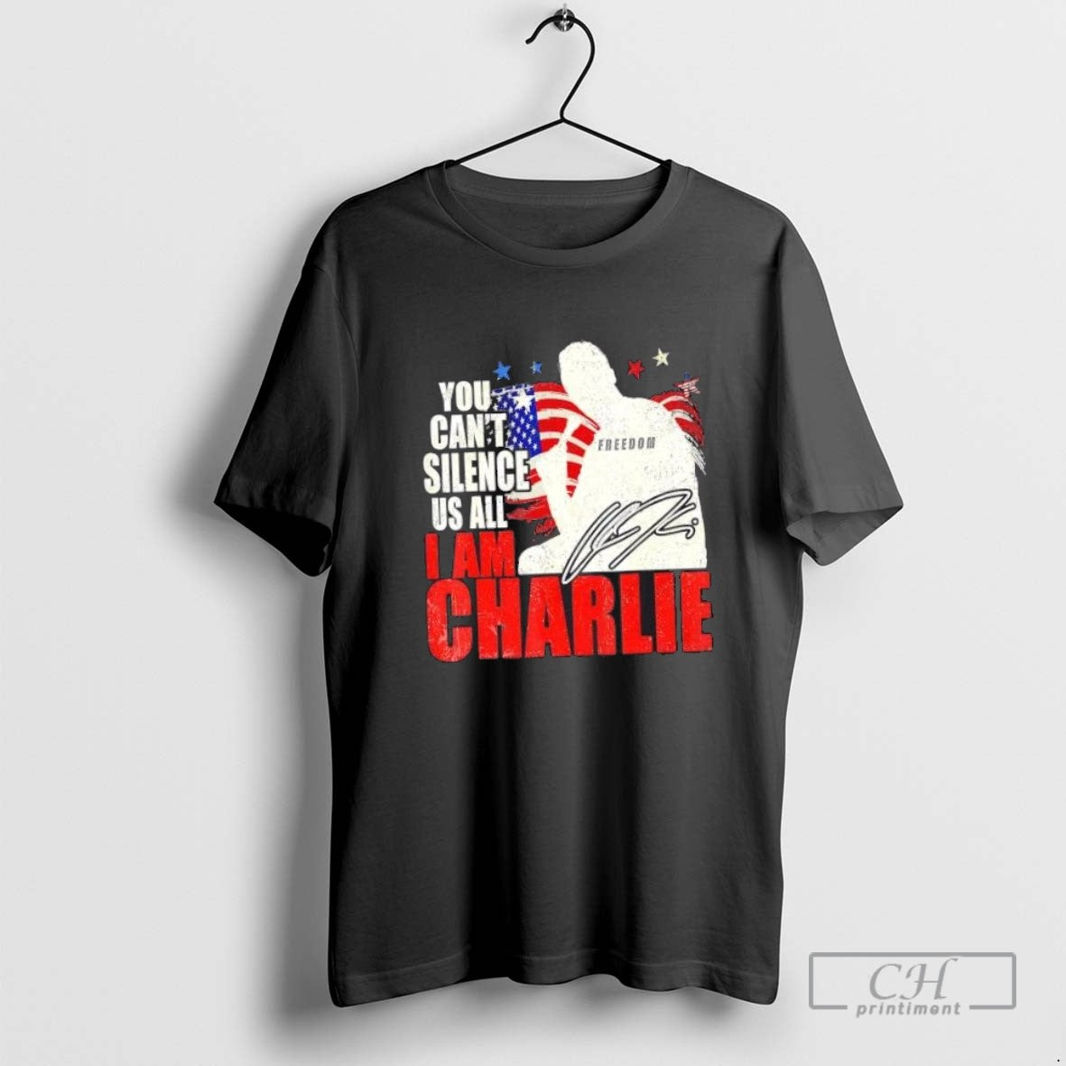 You Cant Silence Us All I Am Charlie Kirk Freedom Tee Designer Merch