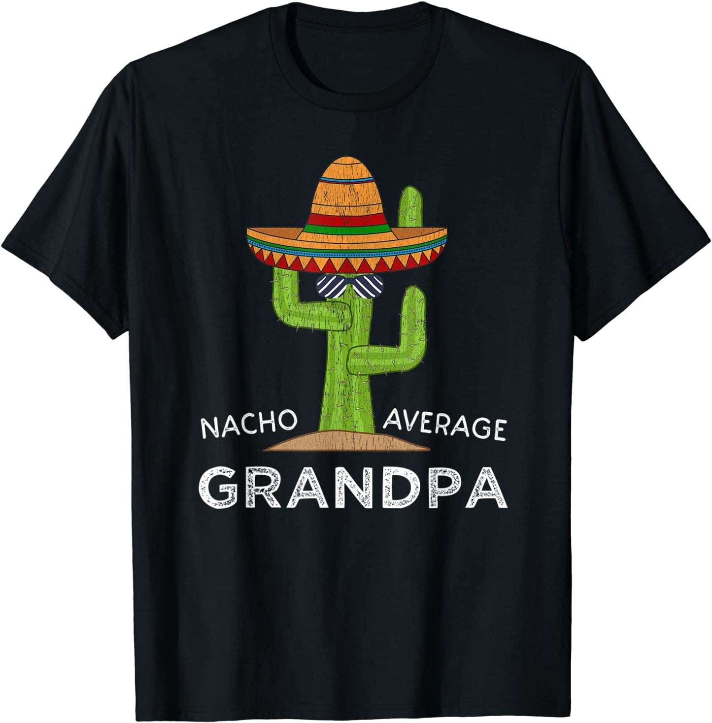 Grandpa Humor Gifts Funny Saying Nacho Average Grandpa T-Shirt