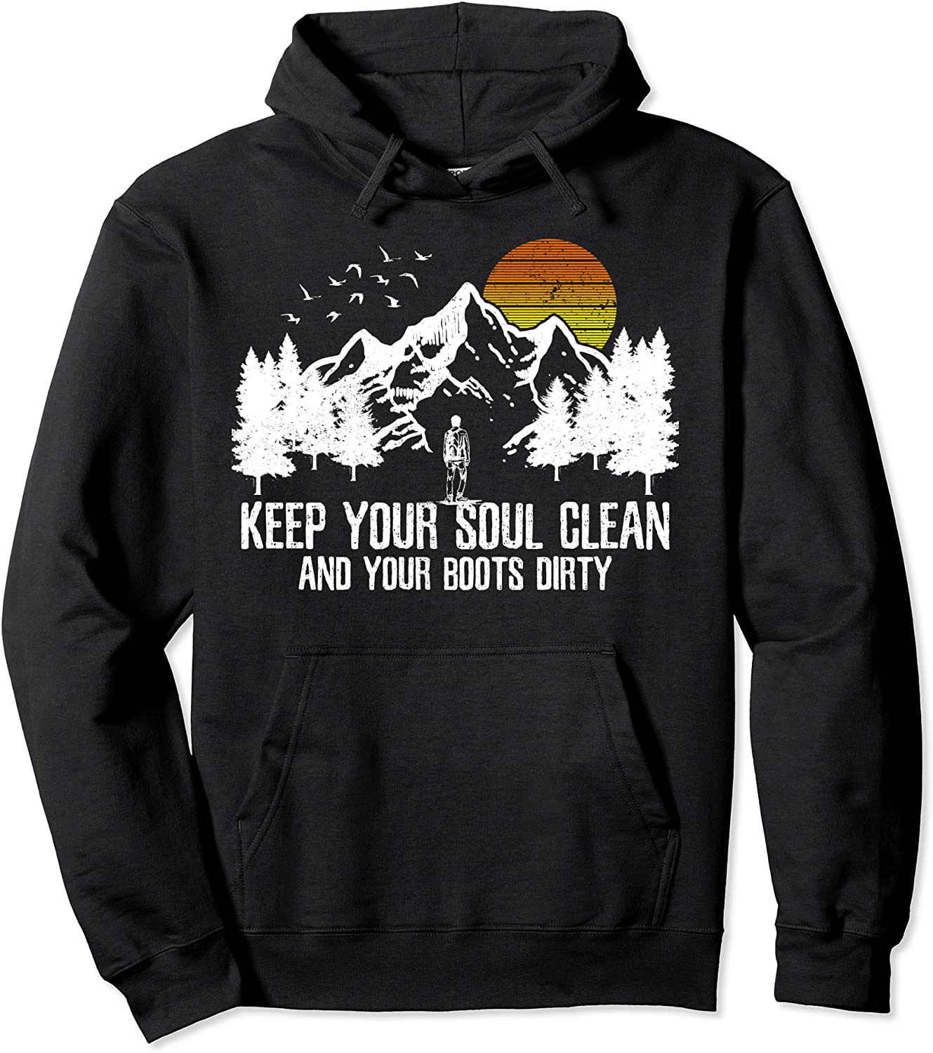 Hiking Nature Outdoor Soul Clean Boots Dirty Hiker Gift Pullover Hoodie