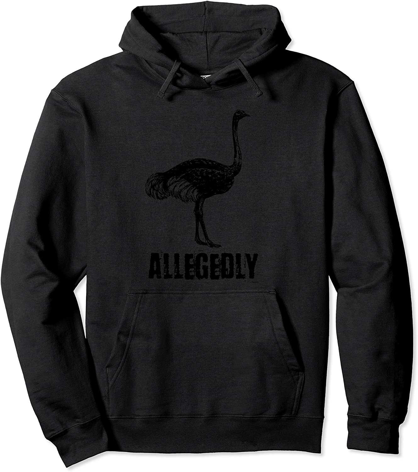 Allegedly Ostrich Hoodie