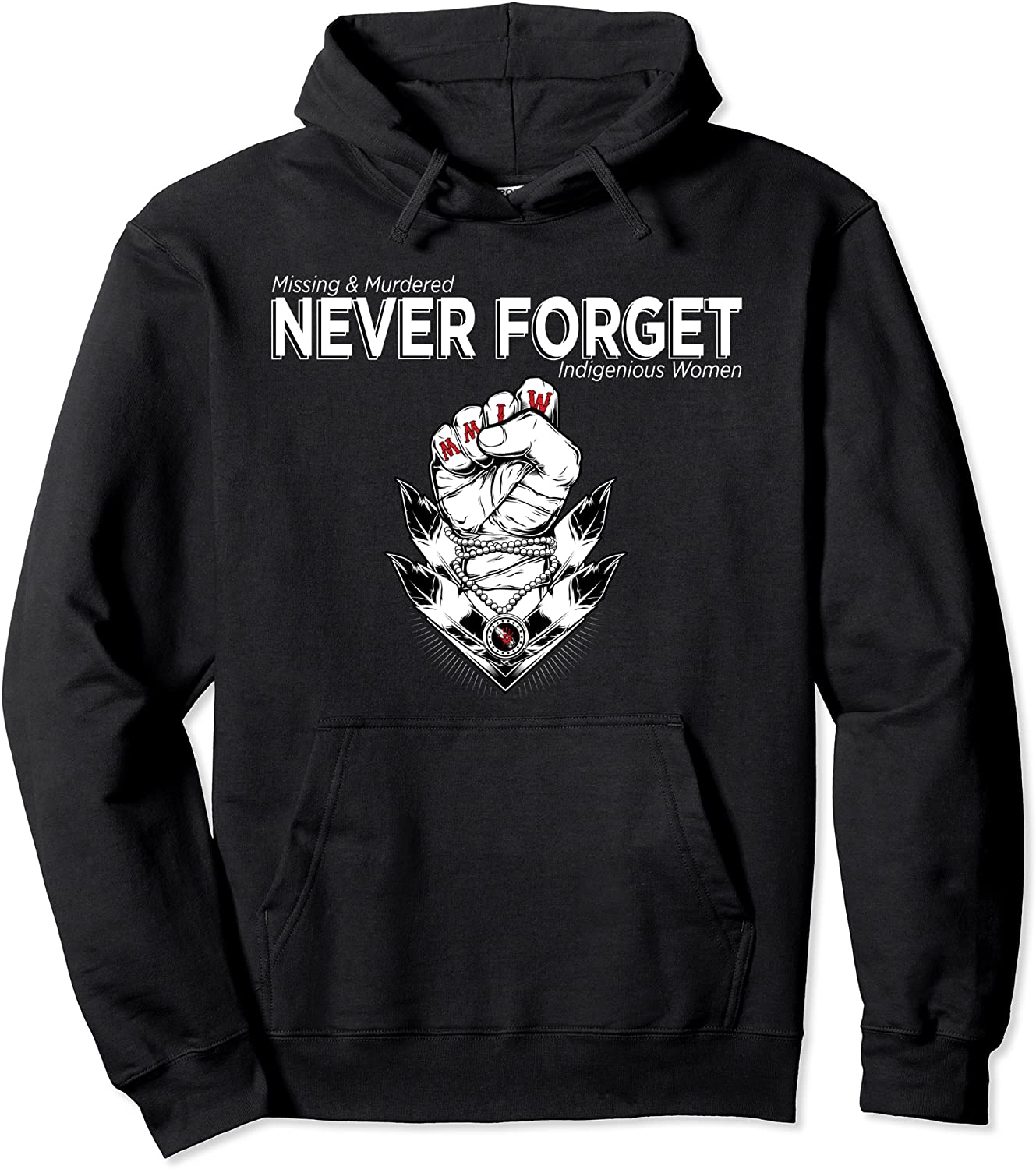 MMIW - Missing Murdered Indigenous Women Native Clothing Pullover Hoodie