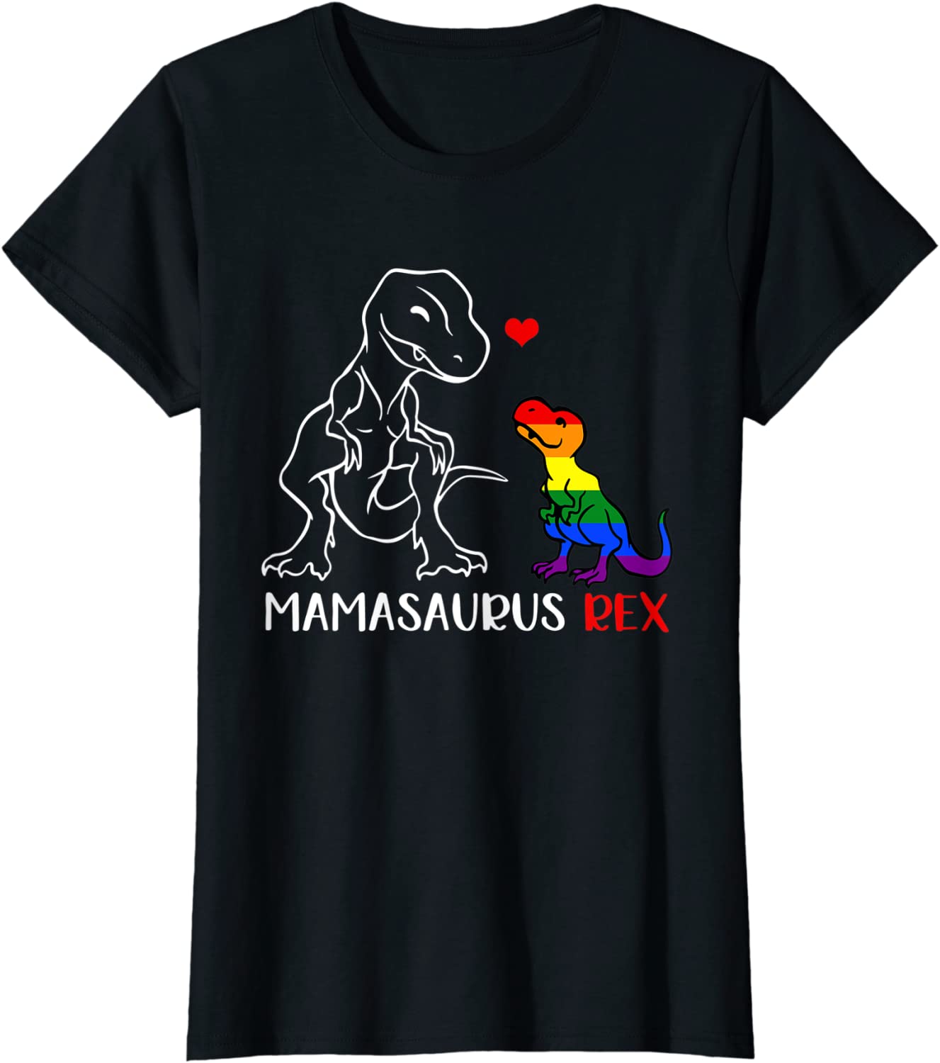 Womens Mamasaurus Rex T Rex Dinosaur Proud Mom LGBT Pride Shirt
