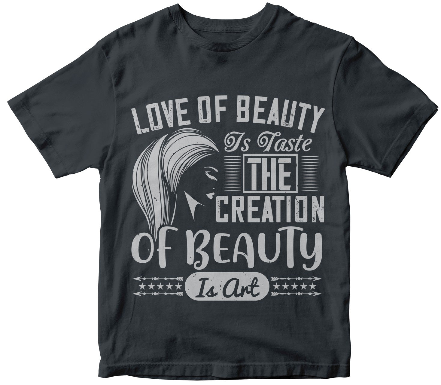 Love Of Beauty Is Taste. The Creation Of Beauty Is Art