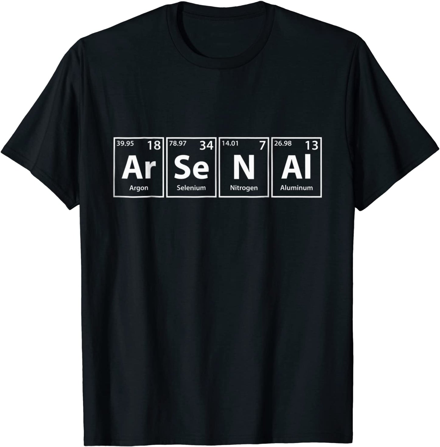 Arsenal Ar-Se-N-Al Periodic Table Elements Shirt