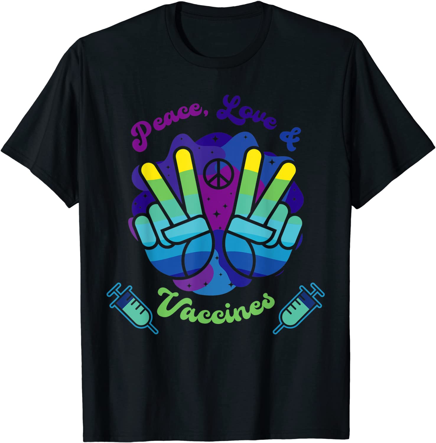 Peace Love and Vaccinated T-Shirt