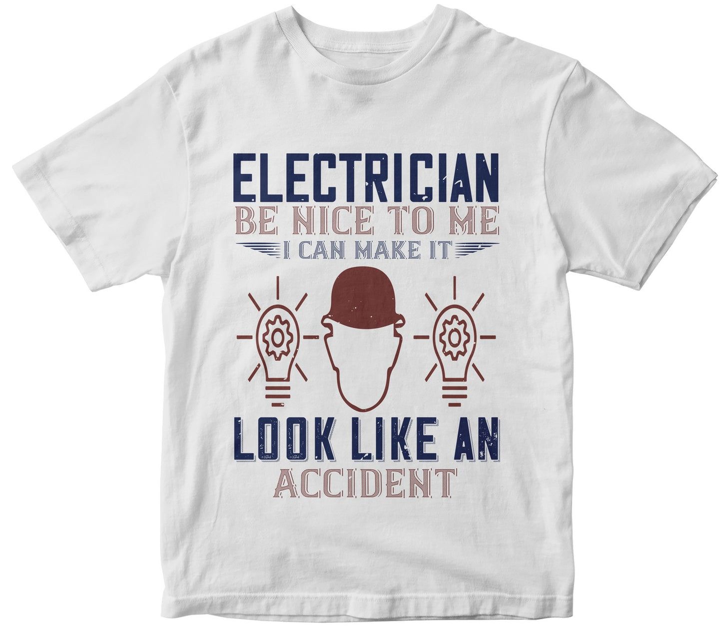 Electrician Nice To Me I Can Make It Look Like An Accident