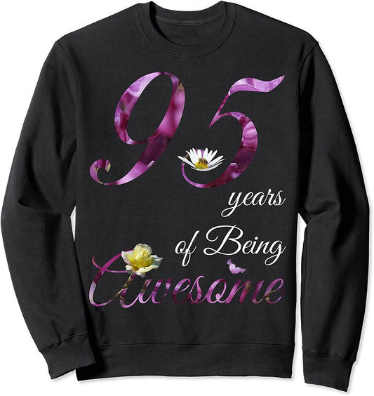 95 Year Old Shirt Awesome Floral 1926 95th Birthday Gift Sweatshirt
