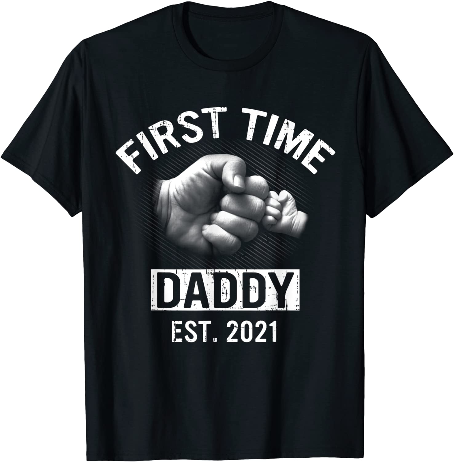 First Time Daddy New Dad Est 2021 Shirt Fathers Day gift T-Shirt