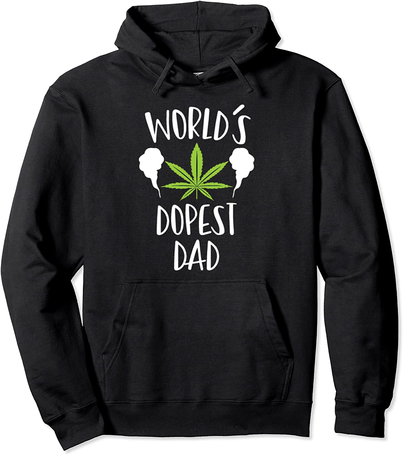 Worlds Dopest Dad Funny Cannabis Weed Marijuana 420 Gift Pullover Hoodie