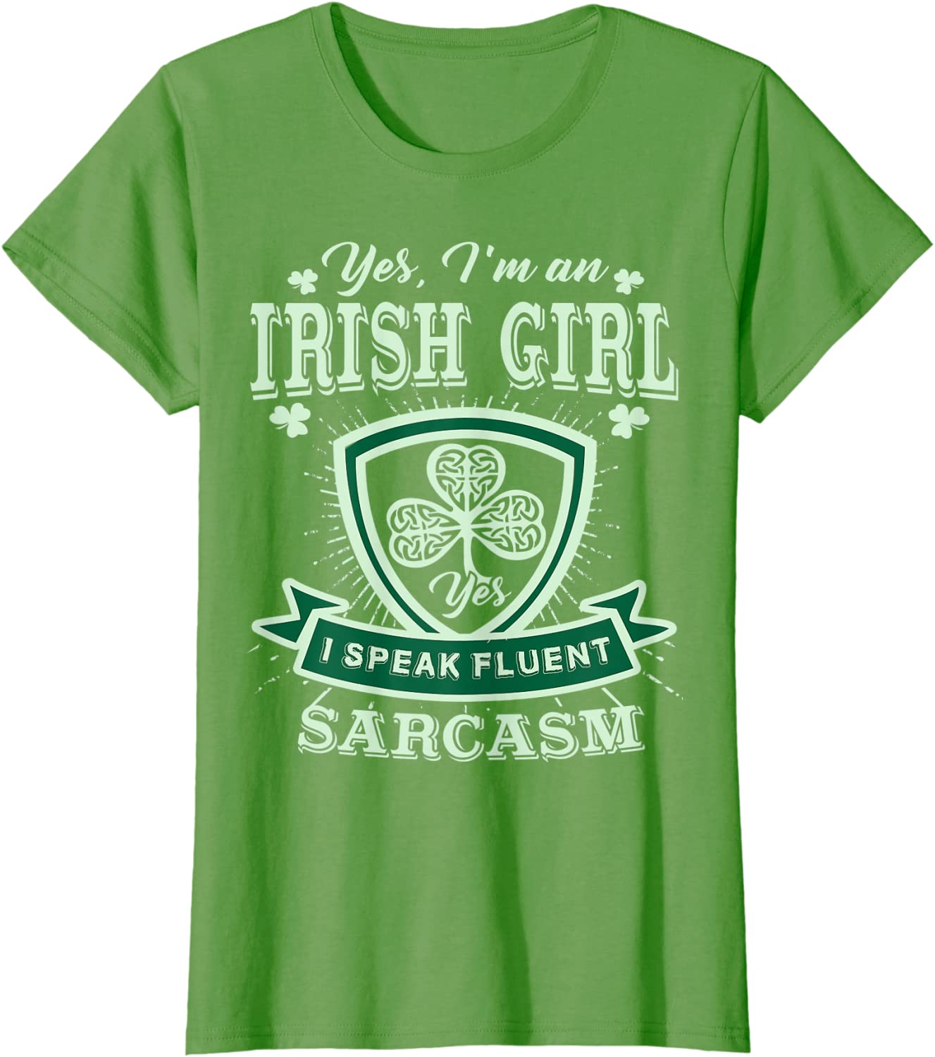 Womens Im an Irish Girl Perfect Funny St Patricks day Girl T-Shirt