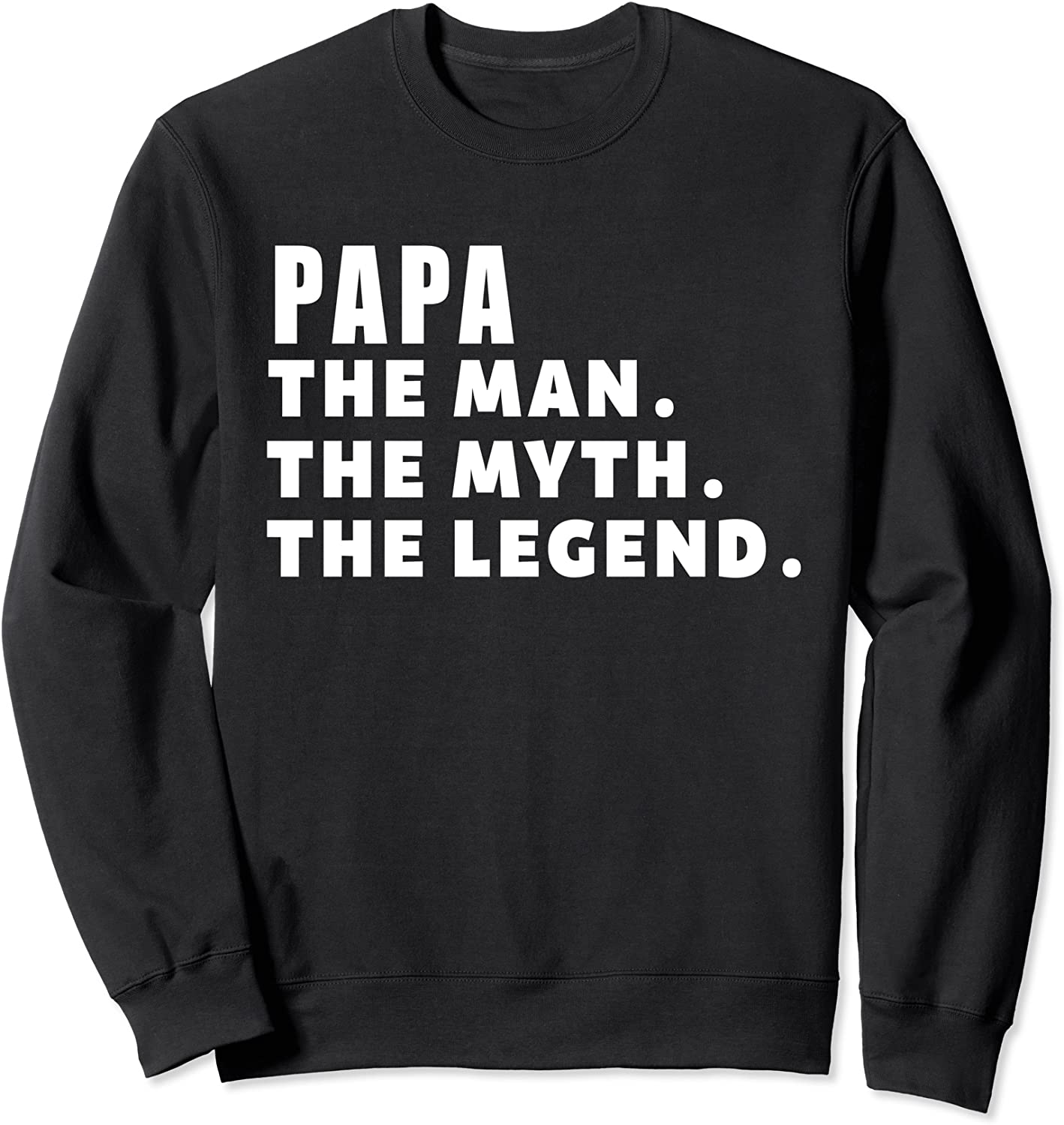 Mens PAPA - The Man The Myth The Legend Personalized T-shirt Sweatshirt