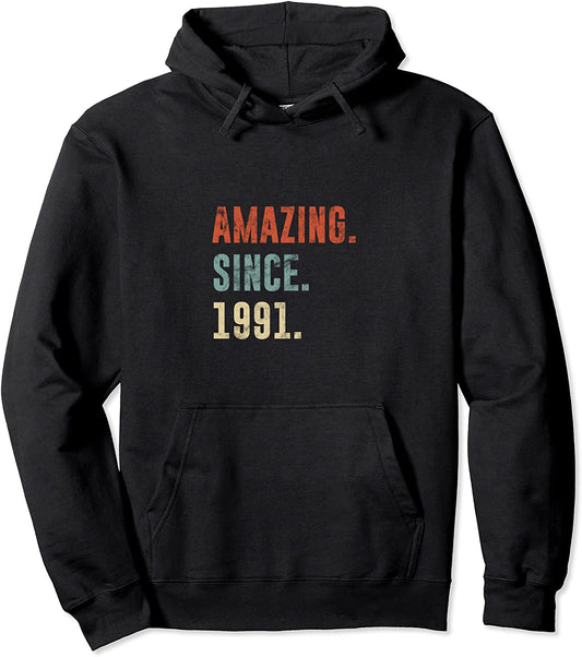 30th Birthday Retro Vintage Amazing Since 1991 Pullover Hoodie