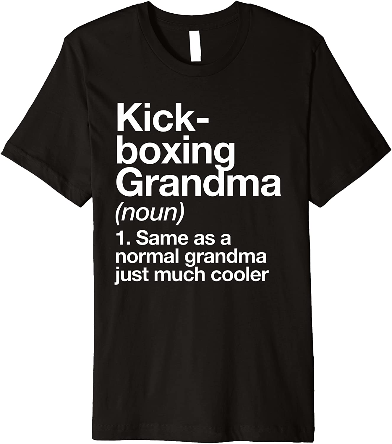 Kickboxing Grandma Definition Funny Sports Premium T-Shirt