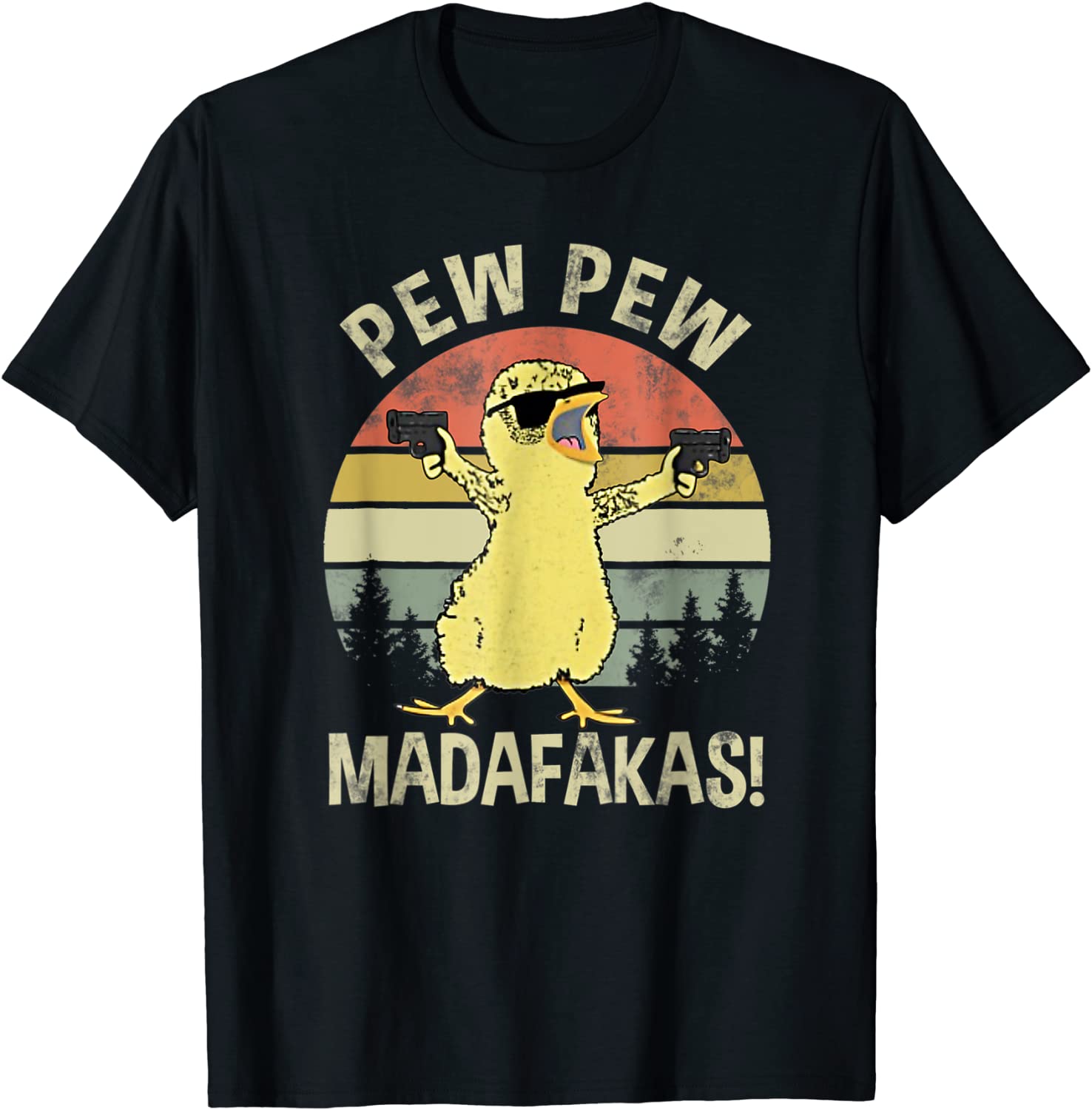 Chicks Pew Pew Madafakas Funny Vintage Chick Lover Gifts Fun T-Shirt