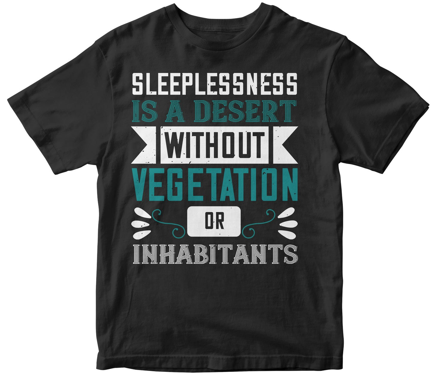 Sleeplessness Is A Desert Without Vegetation Or Inhabitants