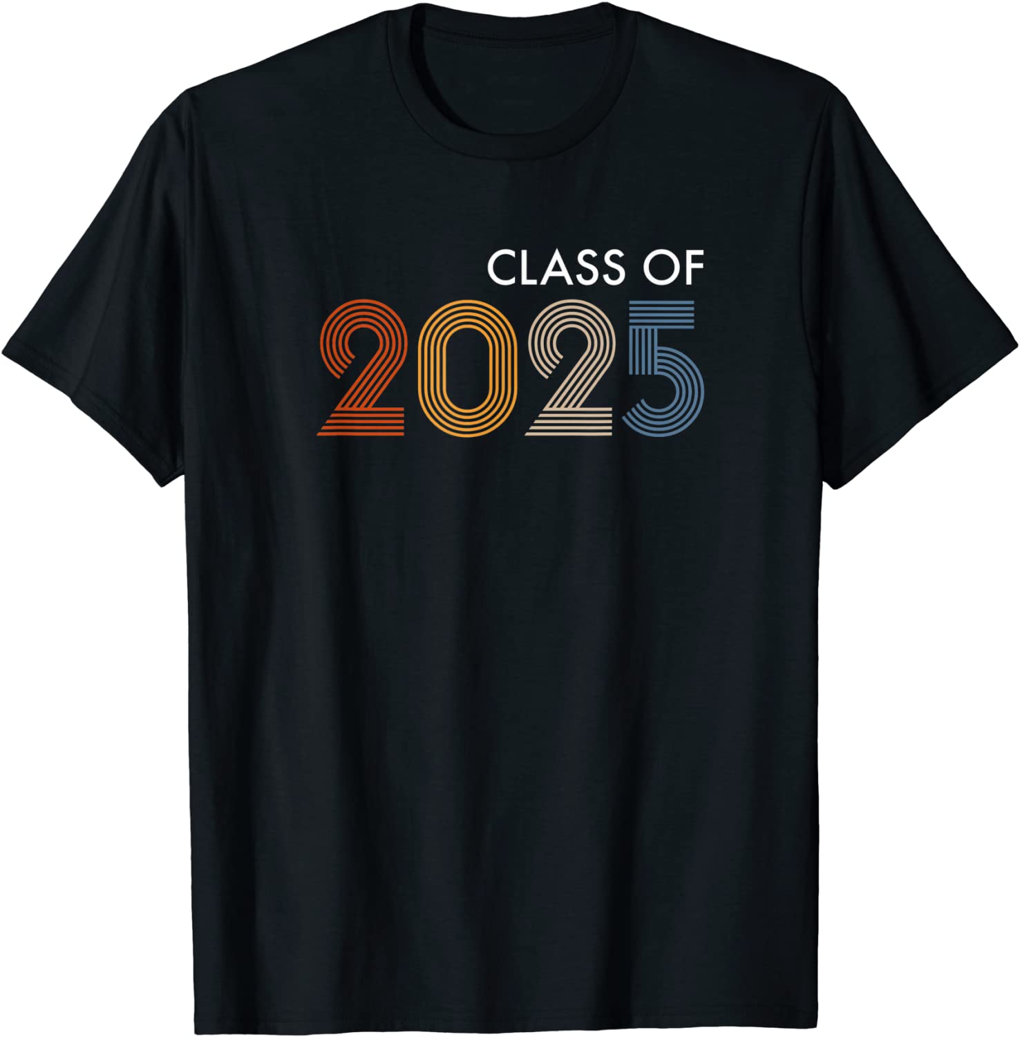 Class of 2025 College University High School Future Graduate T-Shirt