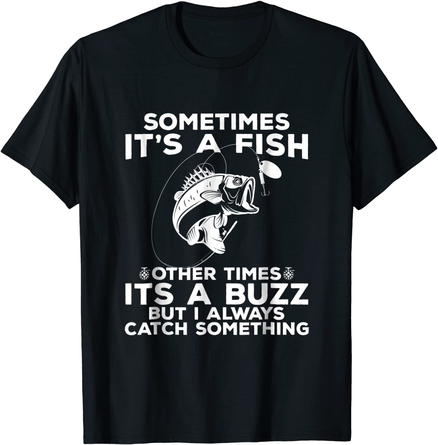 Funny Fishing Shirt Sometimes Its A Fish Fishing Tshirt