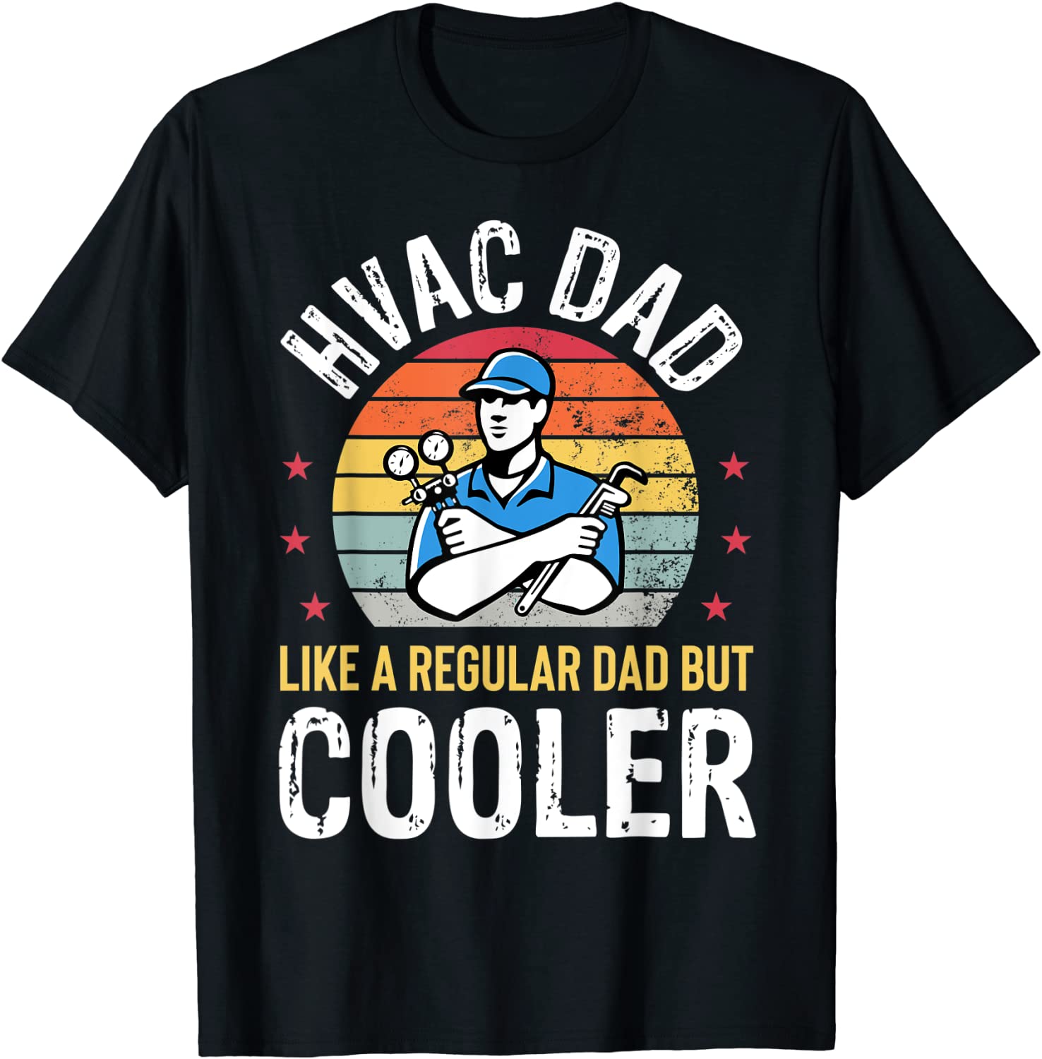 HVAC Dad But Cooler Mens Funny HVAC Technician Father Gift T-Shirt
