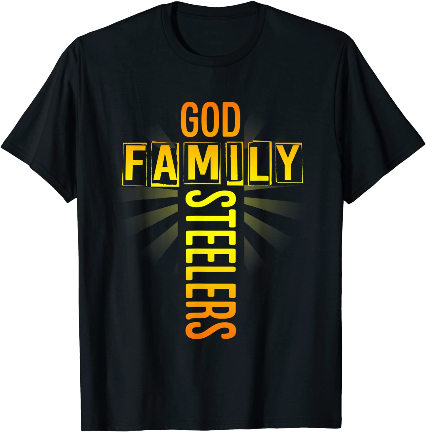 God Family Steeler Shirt Fathers Day Gift Tee T-Shirt
