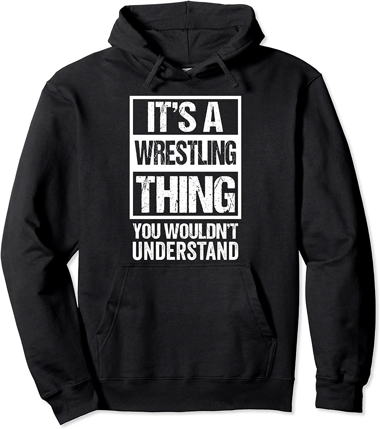 Its A Wrestling Thing You Wouldnt Understand - FanFighter Pullover Hoodie