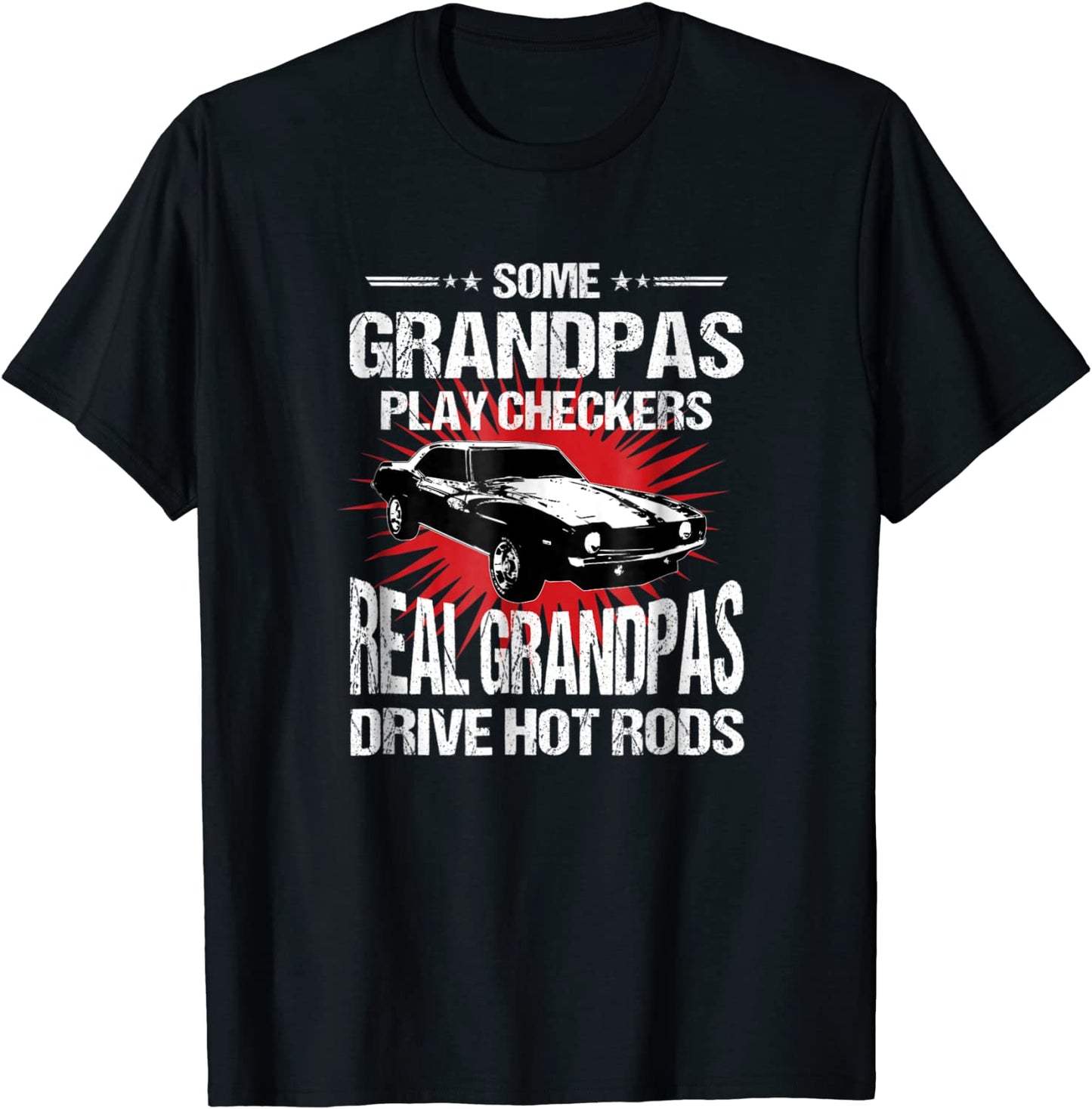 Some Grandpas Play Checkers T-shirt Cars Racing