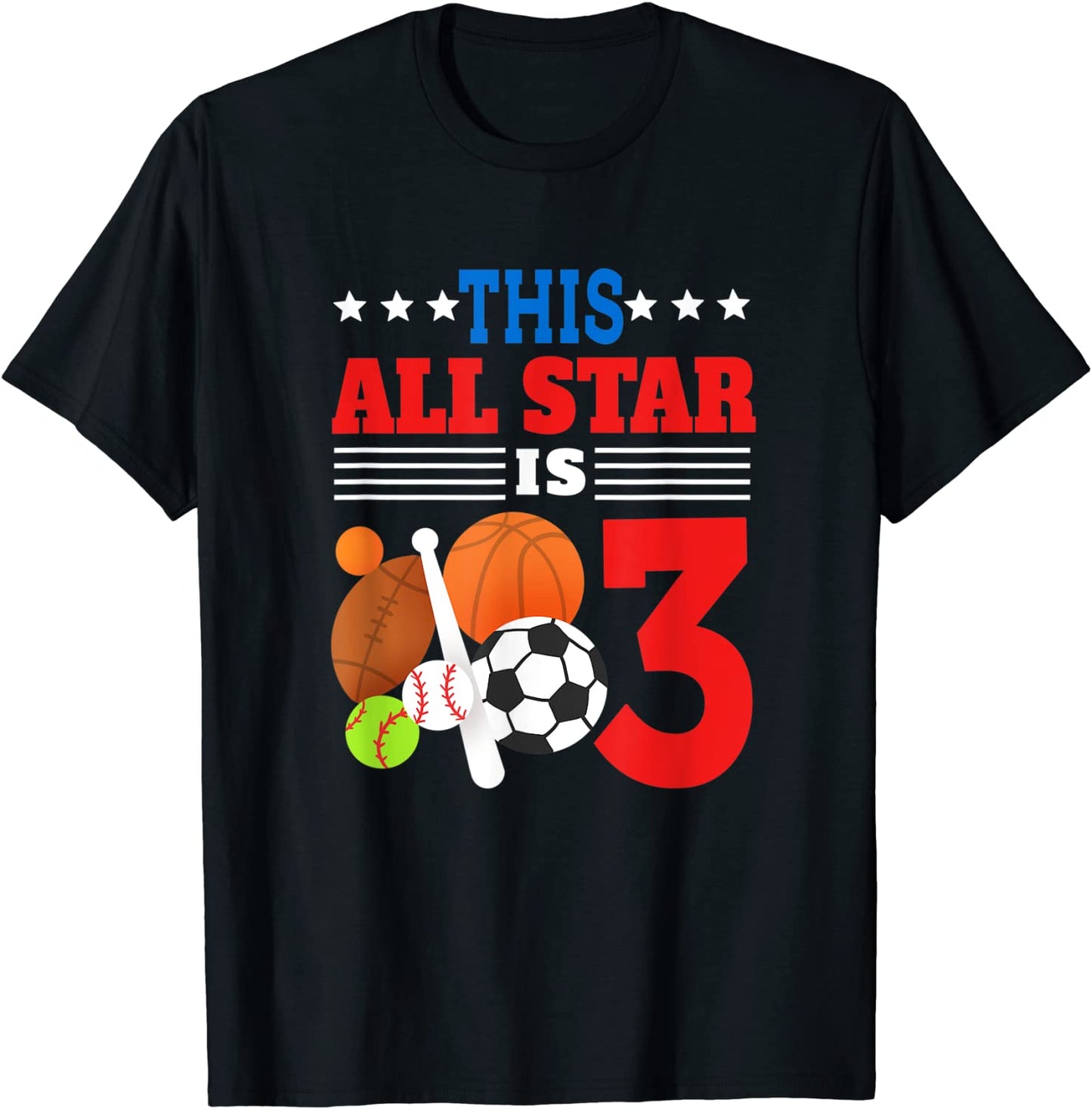 This All Star Is Three Funny 3rd Birthday Sports Lover Gift T-Shirt