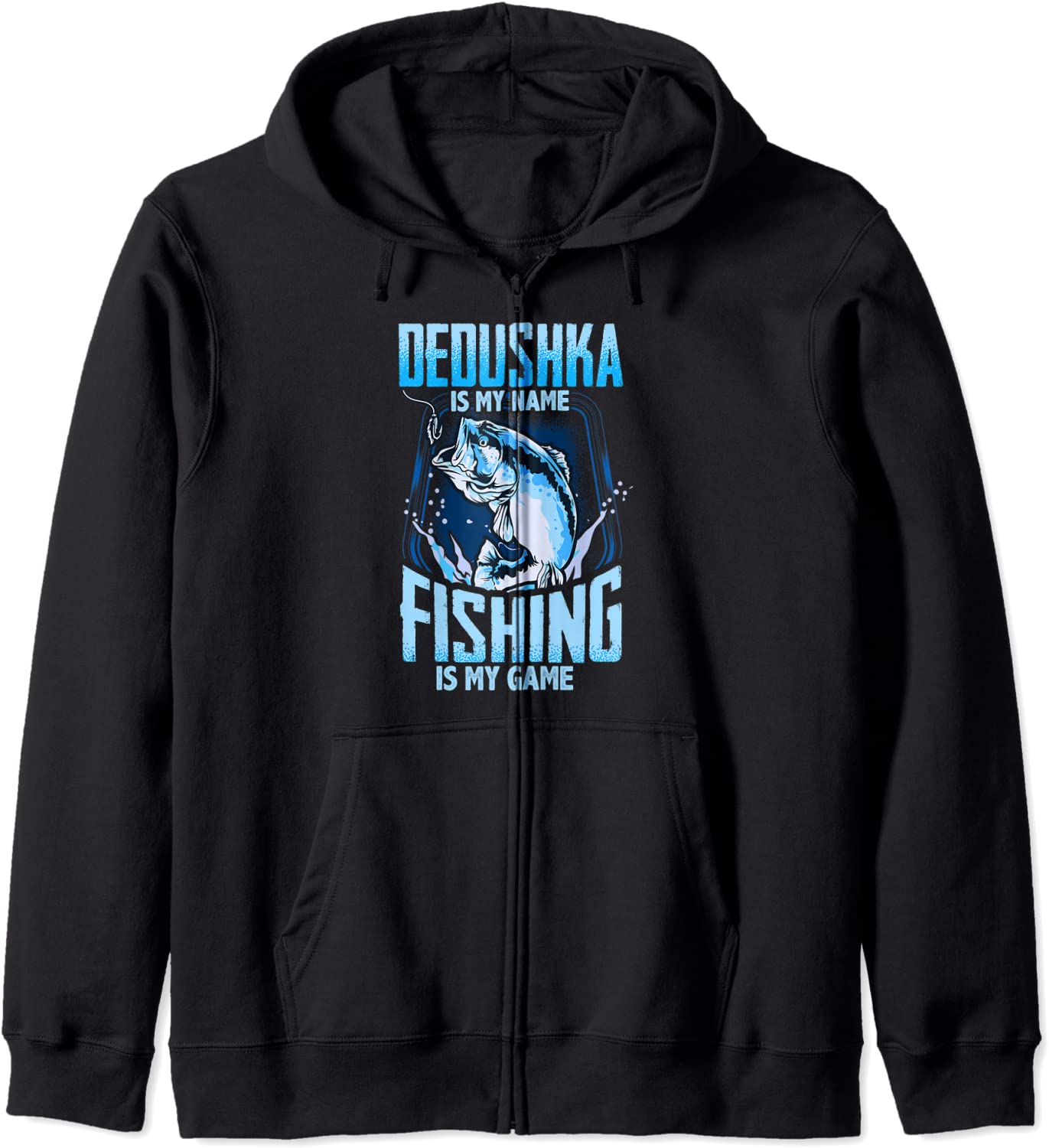 Dedushka Is My Name Fishing Is My Game Fathers Day Gifts Hoodie
