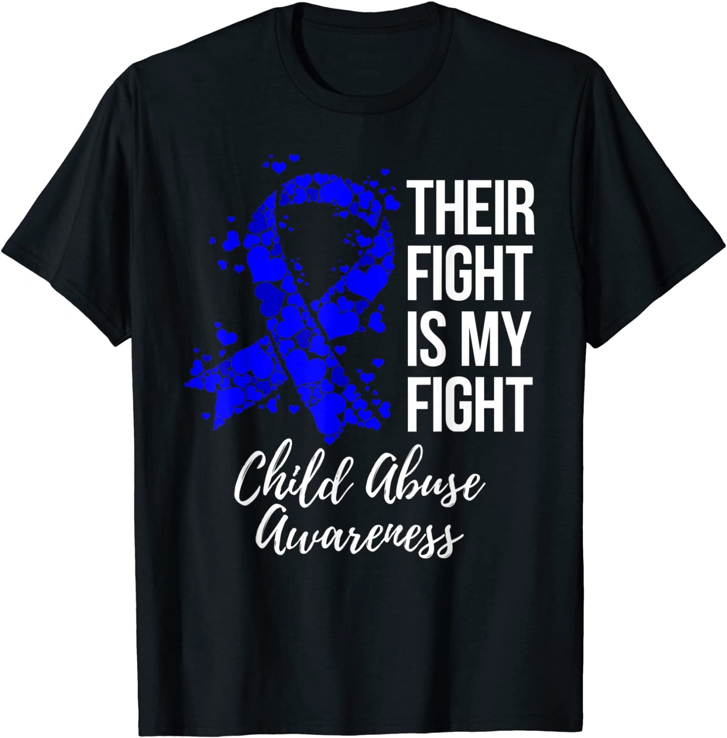 Their Fight Is My Fight Child Abuse Awareness T-Shirt