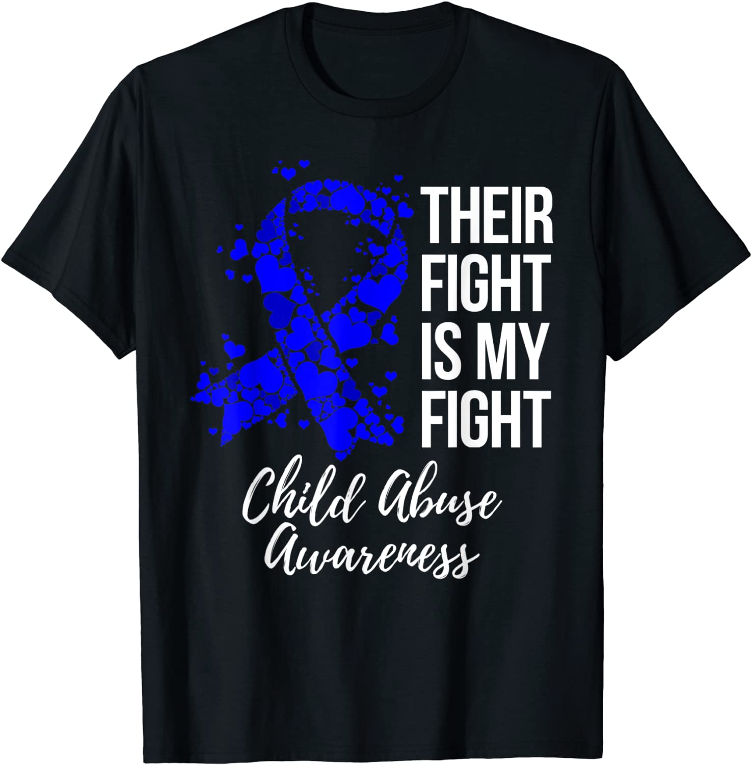 Their Fight Is My Fight Child Abuse Awareness T-Shirt