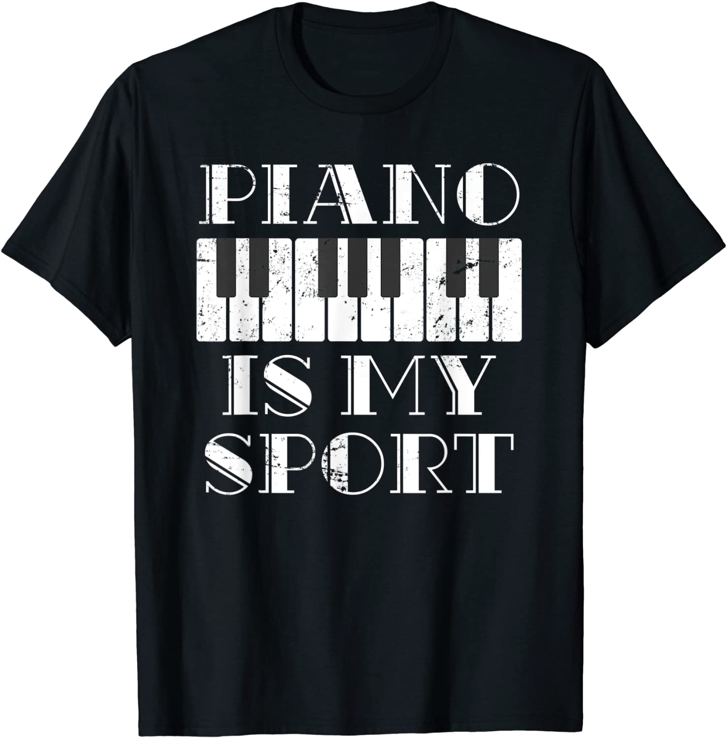 Funny Piano Is My Sport Piano T-Shirt