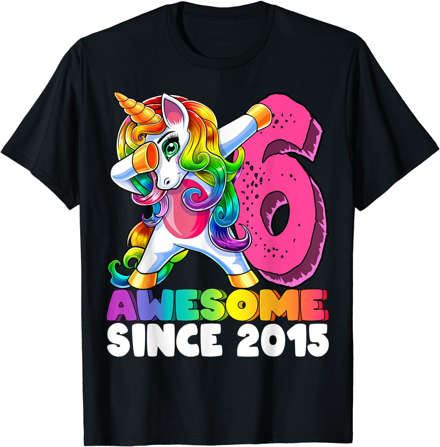 Awesome Since 2015 Dabbing Unicorn 6th Birthday Gift Girls T-Shirt