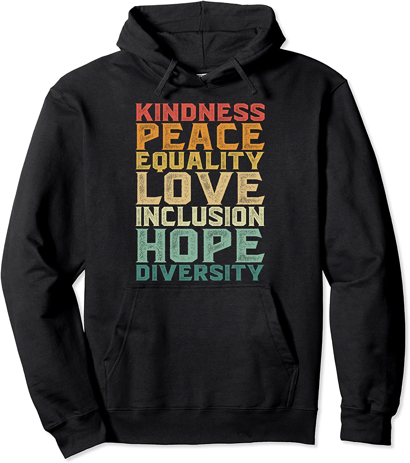 Peace Love Diversity Inclusion Equality Human Rights Pullover Hoodie