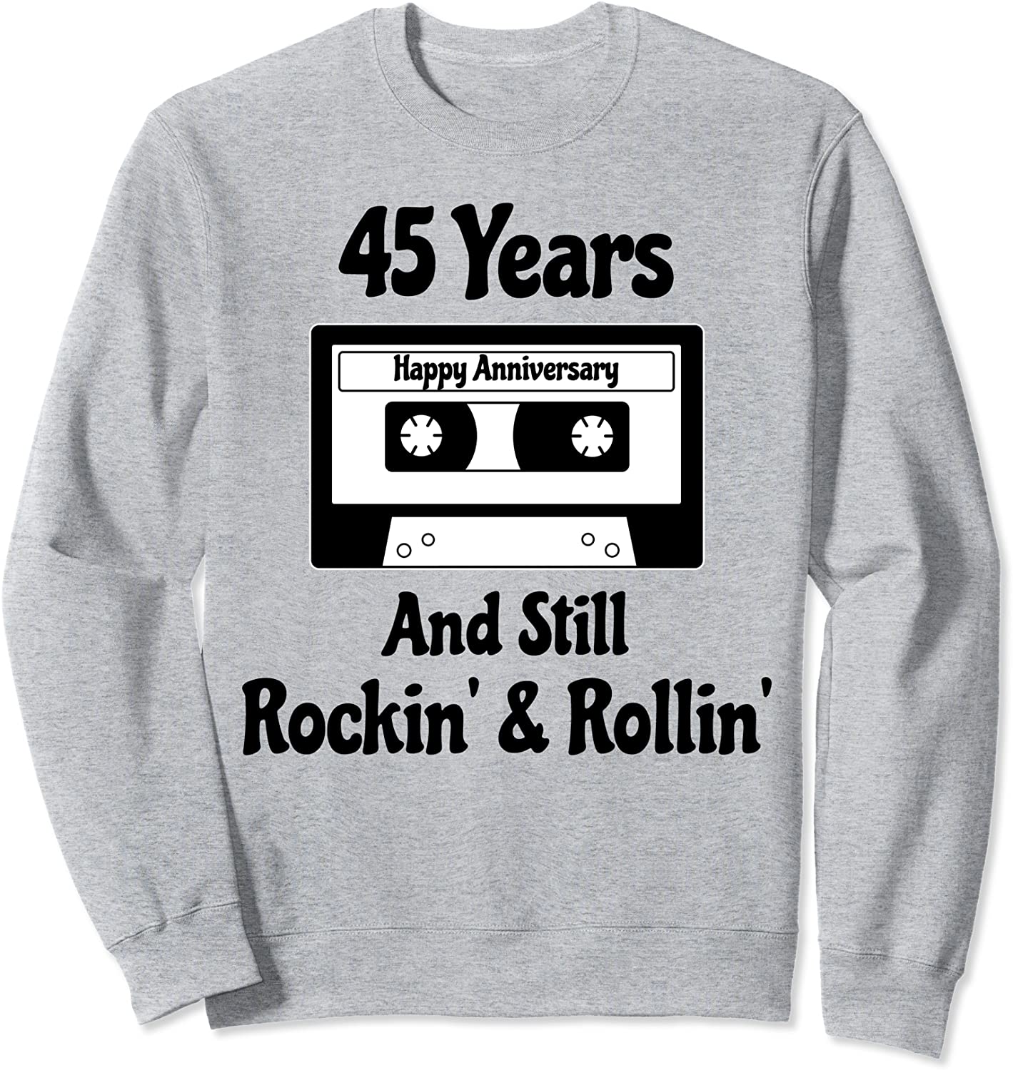 45th Wedding Anniversary Gift 45 Years Cassette Tape Music Sweatshirt