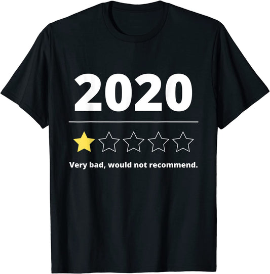 2020 Review Very Bad Would Not Recommend Gift 1 Star Rating T-Shirt